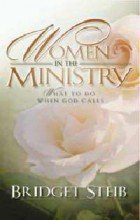 Women in Ministry: What to Do When God Calls,Used
