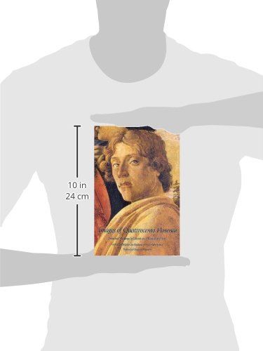 Images Of Quattrocento Florence: Selected Writings In Literature, History, And Art,New