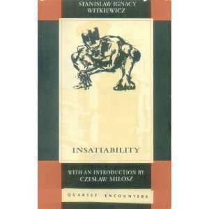 Insatiability: A Novel in Two Parts,Used