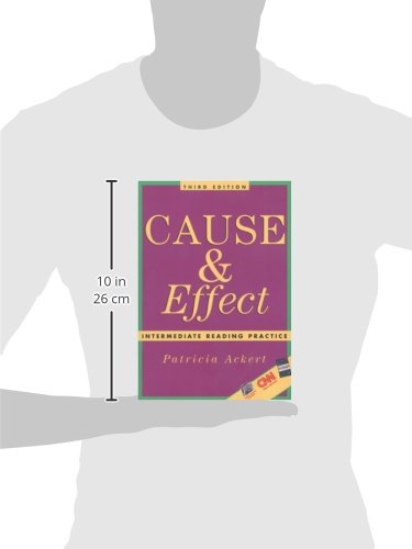 Cause & Effect: Intermediate Reading Practice, Third Edition,Used