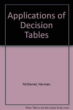 Applications of Decision Tables: A Reader,Used