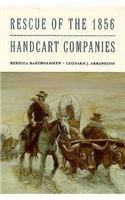 Rescue of the 1856 Handcart Companies (Charles Redd Monographs in Western History ; No. 11),Used