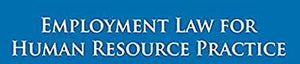 Employment Law For Human Resource Practice