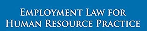 Employment Law For Human Resource Practice