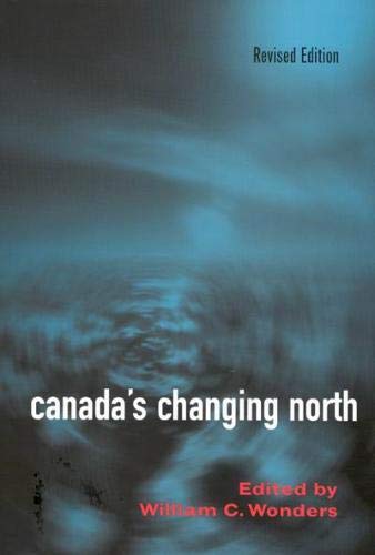 Canada's Changing North,New