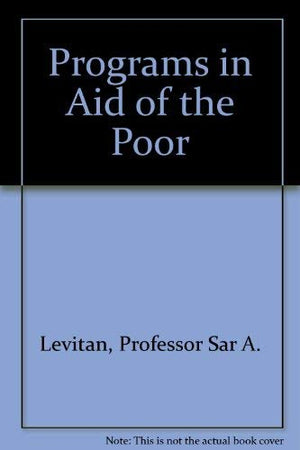 Programs in Aid of the Poor,Used