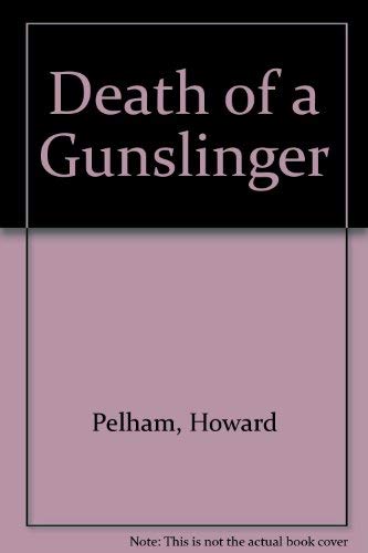 Death of a Gunslinger,Used