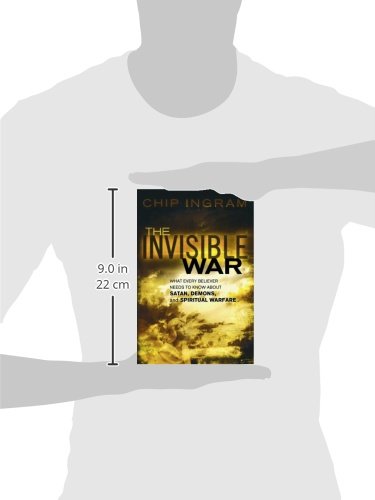 The Invisible War: What Every Believer Needs To Know About Satan, Demons, And Spiritual Warfare,New