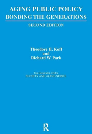 Aging Public Policy (Society and Aging Series),New