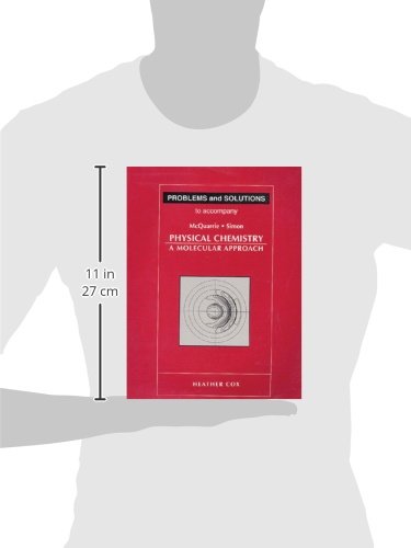 Problems and Solutions to Accompany Mcquarrie and Simon, Physical Chemistry: A Molecular Approach,New