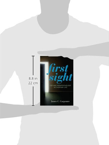First Sight: ESP and Parapsychology in Everyday Life,Used