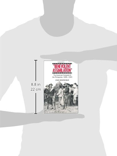 Benevolent Assimilation: The American Conquest of the Philippines, 18991903,Used