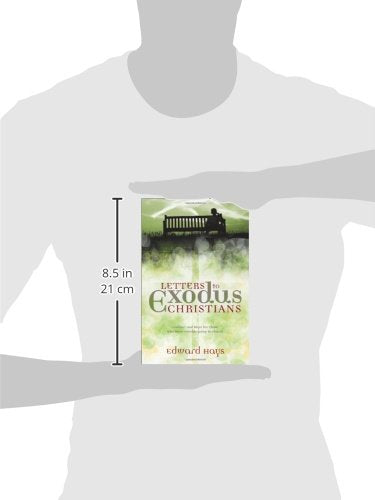 Letters To Exodus Christians: Comfort And Hope For Those Who Have Trouble Going To Church-new,New