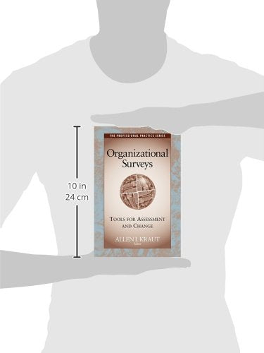 Organizational Surveys: Tools For Assessment And Change-new
