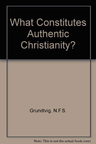What Constitutes Authentic Christianity? (English And Danish Edition),Used