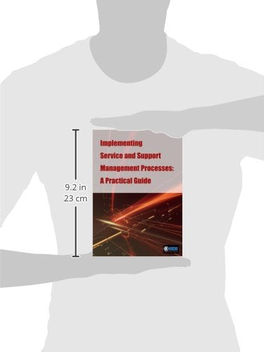 Implementing Service And Support Management Processes: A Practical Guide,Used