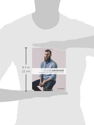 Studio Anywhere: A Photographer's Guide to Shooting in Unconventional Locations,New