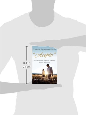 Cuando Pecadores Dicen, Acepto: Descubriendo el Poder del Evagelio para el Matrimonio (Spanish Edition),Used