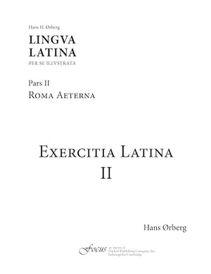Exercitia Latina II: Exercises for Roma Aeterna (Lingua Latina) (Latin Edition),Used