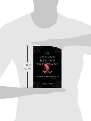 The Dragon Behind the Glass: A True Story of Power, Obsession, and the World's Most Coveted Fish,Used