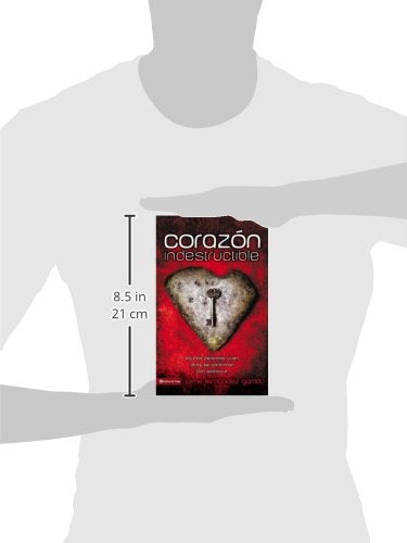 Corazn Indestructible: Algunas Personas Viven, Otras Se Conforman Con Sobrevivir (Spanish Edition),New