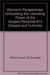 Women's Perspectives: Articulating the Liberating Power of the GospelPamphlet #14,Used