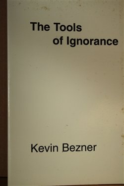 The Tools of Ignorance,Used