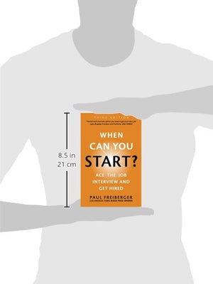 When Can You Start? Ace the Job Interview and Get Hired, Third Edition,Used