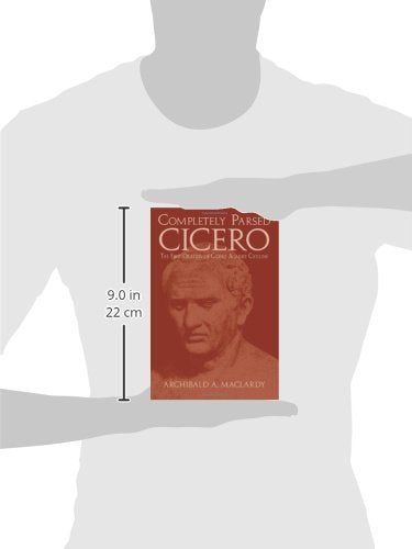 Completely Parsed Cicero: The First Oration of Cicero Against Catiline (Latin Edition),Used