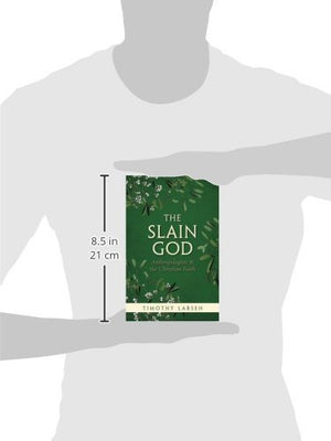 The Slain God: Anthropologists and the Christian Faith,Used
