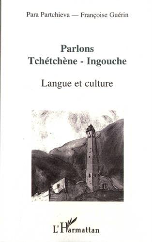 Parlons tchtchneingouche: Langue et culture (Collection Parlons) (French Edition),New