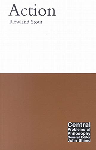Action (Volume 14) (Central Problems of Philosophy),Used
