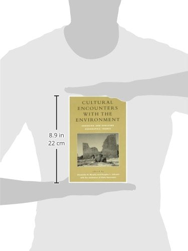 Cultural Encounters with the Environment: Enduring and Evolving Geographic Themes,Used