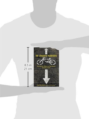 Cyclist's Manifesto: The Case For Riding On Two Wheels Instead Of Four (Falcon Guide),Used