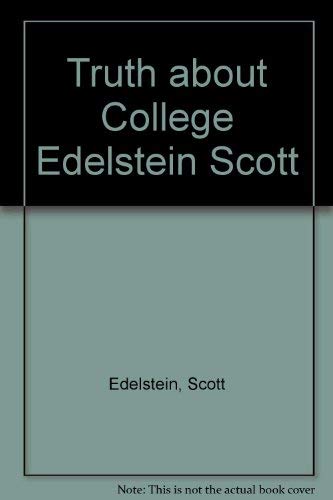 The Truth About College: How to Survive and Succeed As a Student in the Nineties,Used