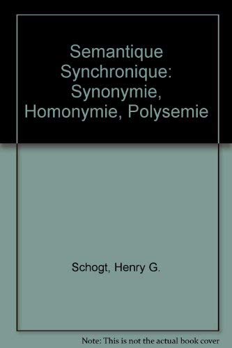 Semantique synchronique: Synonymie, homonymie, polysemie (French Edition),Used