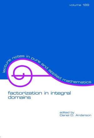 Factorization In Integral Domains (Lecture Notes In Pure And Applied Mathematics),Used