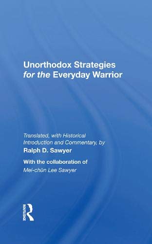 Unorthodox Strategies For The Everyday Warrior: Ancient Wisdom For The Modern Competitor,Used