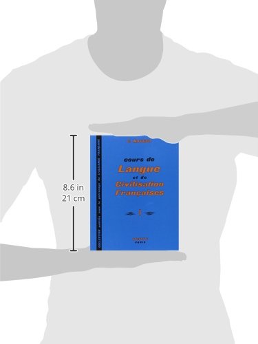 Cours De Langue Et De Civilisation Franaises (Vol. 1)