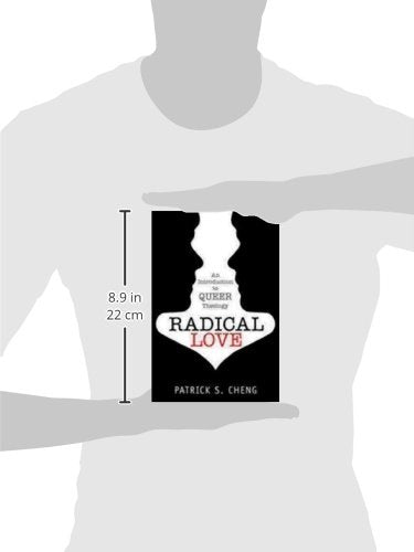 Radical Love: Introduction to Queer Theology,New
