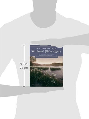 Bartram's Living Legacy: The Travels and the Nature of the South,Used