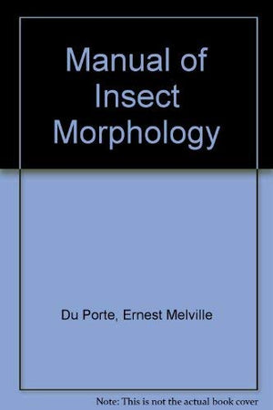 Manual of Insect Morphology,Used