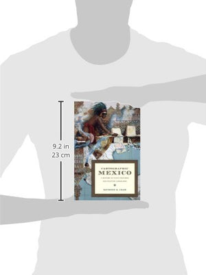 Cartographic Mexico: A History Of State Fixations And Fugitive Landscapes (Latin America Otherwise)