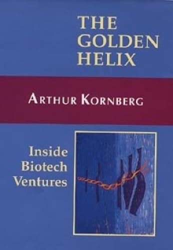 The Golden Helix: Inside Biotech Ventures,Used