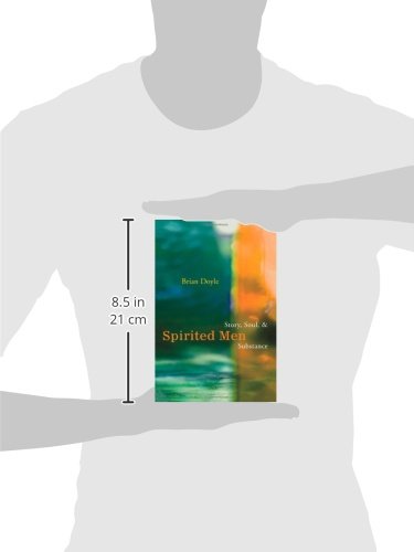 Spirited Men: Story, Soul, and Substance,Used