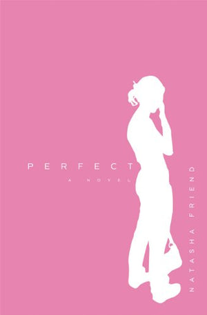Perfect: A Novel,New