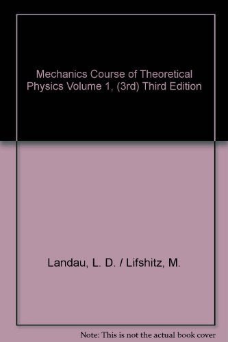 Course of Theoretical Physics, Volume 1, Third Edition: Mechanics,Used