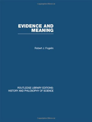 Evidence and Meaning: Studies in Analytic Philosophy,Used