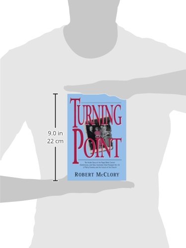 Turning Point: The Inside Story of the Papal Birth Control Commission and How Humanae Vitae Changed the Life of Patty Crowley an,Used