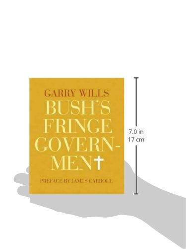 Bush's Fringe Government,Used